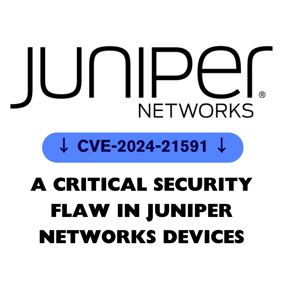 CVE-2024-21591: A Critical Security Flaw in Juniper Networks Devices